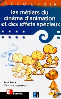 Bertrand.pt - Découvrir Les Métiers Du Cinéma D'Animation Et Des Effets Spéciaux