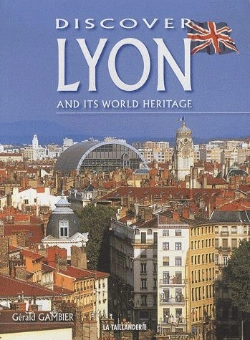 Bertrand.pt - Decouvrir Lyon Et Son Patrimoine Mondial En Anglais