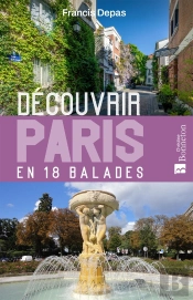 Découvrir Paris En 18 Balades