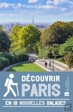 Bertrand.pt - Découvrir Paris En 18 Nouvelles Balades
