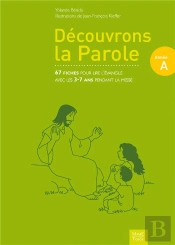 Découvrons La Parole ; Année A