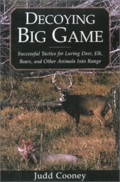 Decoying Big Game