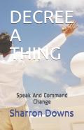 Decree A Thing