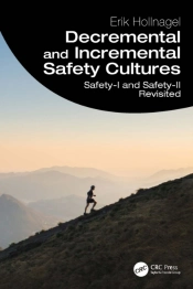 Decremental And Incremental Safety Cultures