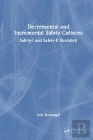 Decremental And Incremental Safety Cultures