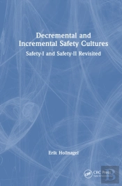 Decremental And Incremental Safety Cultures