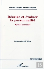 Décrire Et Évaluer La Personnalité ; Mythes Et Réalité