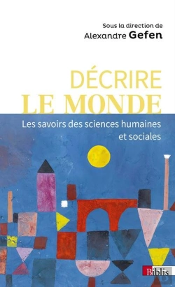 Bertrand.pt - Décrire Le Monde : Les Savoirs Des Sciences Humaines Et Sociales