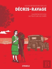 Décris-Ravage, Quatrième Épisode : Un Trait Sur Une Carte