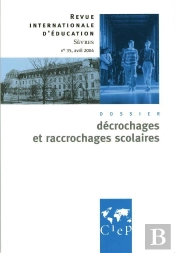 Decrochages Et Raccrochages Scolaires- Revue Internationale D'Education Sevres