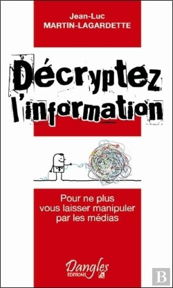 Bertrand.pt - Decryptez L'Information ; Pour Ne Plus Vous Laisser Manipuler Par Les Medias