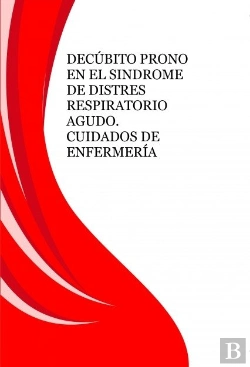 Bertrand.pt - Decúbito Prono En El Sindrome De Distres Respiratorio Agudo. Cuidados De Enfermería
