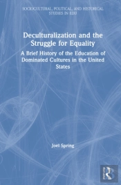 Deculturalization And The Struggle For Equality