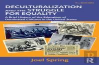 Deculturalization And The Struggle For Equality