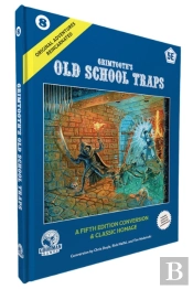 D&D 5e: Original Adventures Reincarnated #8: Grimtoothâ€™S Old School Traps