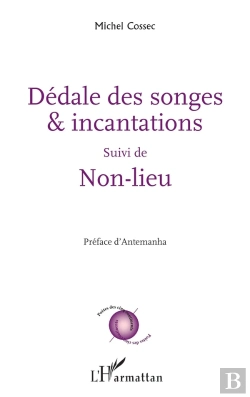 Bertrand.pt - Dédale Des Songes Et Incantation ; Non-Lieu