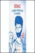 Dédalo, o Maior Inventor do Mundo