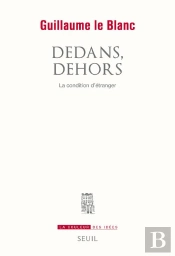 Dedans, Dehors ; La Condition D'Étranger