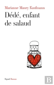 Dédé, Enfant De Salaud