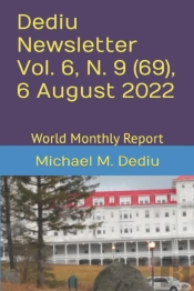 Dediu Newsletter Vol. 6, N. 9 (69), 6 August 2022