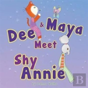 Dee And Maya Meet Shy Annie