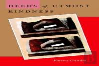 Deeds Of Utmost Kindness