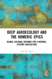 Deep Agroecology And The Homeric Epics