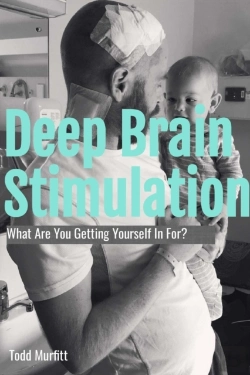 Bertrand.pt - Deep Brain Stimulation - What Are You Getting Yourself In For?