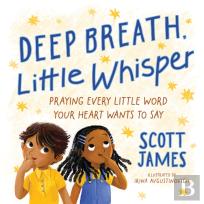 Deep Breath, Little Whisper