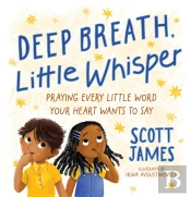 Deep Breath, Little Whisper
