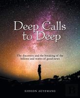 Deep Calls To Deep