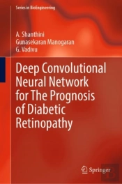 Deep Convolutional Neural Network For The Prognosis Of Diabetic Retinopathy