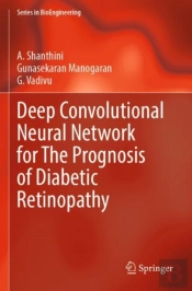 Deep Convolutional Neural Network For The Prognosis Of Diabetic Retinopathy