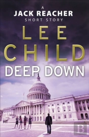 Deep Down (A Jack Reacher Short Story)