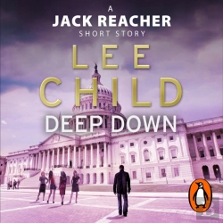 Bertrand.pt - Deep Down (A Jack Reacher Short Story)