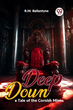 Bertrand.pt - Deep Down, A Tale Of The Cornish Mines
