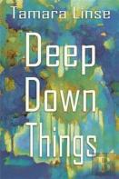 Deep Down Things