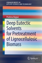 Deep Eutectic Solvents For Pretreatment Of Lignocellulosic Biomass