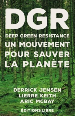 Bertrand.pt - Deep Green Resistance Tome 1 ; Un Mouvement Pour Sauver La Planète