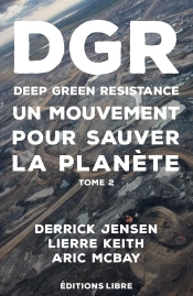 Deep Green Resistance Tome 2