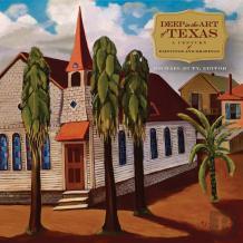 Deep In The Art Of Texas