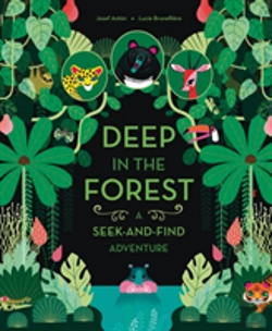 Bertrand.pt - Deep In The Forest: A Seek-And-Find Adventure