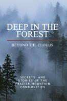 Deep In The Forest, Beyond The Clouds