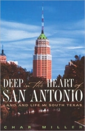 Deep In The Heart Of San Antonio
