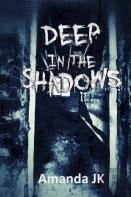 Deep In The Shadows