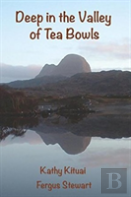 Deep In The Valley Of Tea Bowls