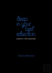 Deep In Your Best Reflection