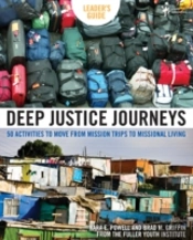 Deep Justice Journeys Leader'S Guide