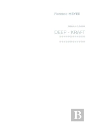 Deep ; Kraft