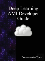 Deep Learning Ami Developer Guide
